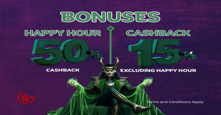 Cash Back Promotion - 50% During Happy Hours + 15% All Deposits