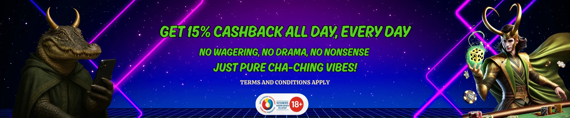 Cash Back Promotion - 50% During Happy Hours + 15% All Deposits